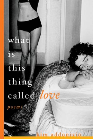 دانلود کتاب What Is This Thing Called Love: Poems