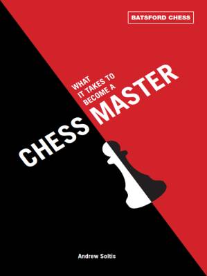 دانلود کتاب What It Takes to Become a Chess Master