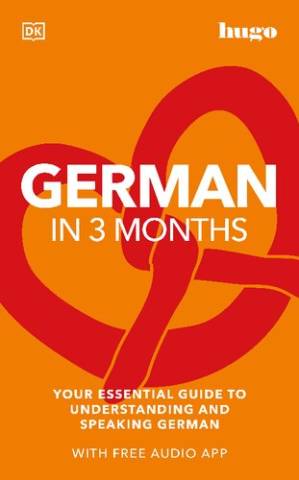 دانلود کتاب German in 3 Months with Free Audio App: Your Essential Guide to Understanding and Speaking German, 3rd edition