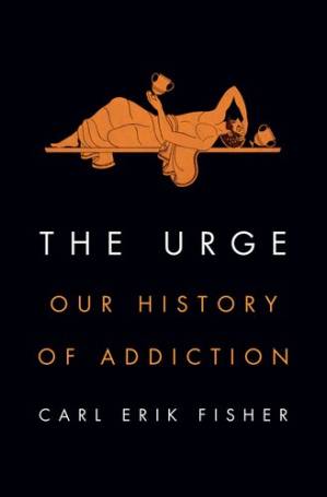 دانلود کتاب The Urge: Our History of Addiction