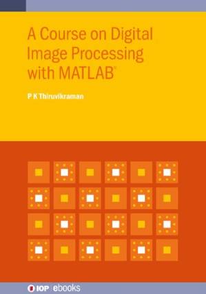 دانلود کتاب Course on Digital Image Processing with MATLAB®