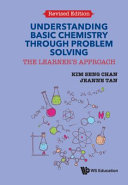 دانلود کتاب Understanding Basic Chemistry Through Problem Solving: The Learner’s Approach (Revised Edition)