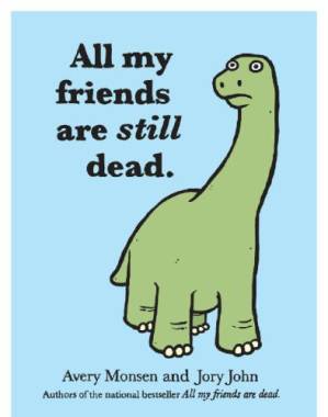 دانلود کتاب All My Friends Are Still Dead