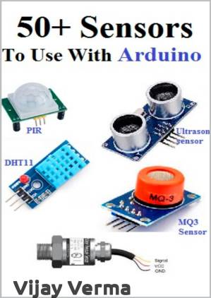 دانلود کتاب 50+ Sensors To Use With Arduino: All Sensors