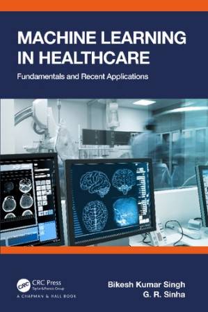 دانلود کتاب Machine Learning in Healthcare: Fundamentals and Recent Applications
