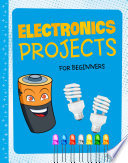 دانلود کتاب Electronics Projects for Beginners (Dabble Lab: Hands-On Projects for Beginners)