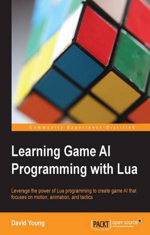 دانلود کتاب Learning Game AI Programming with Lua