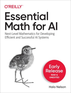 دانلود کتاب Essential Math for AI (3rd Early Release)
