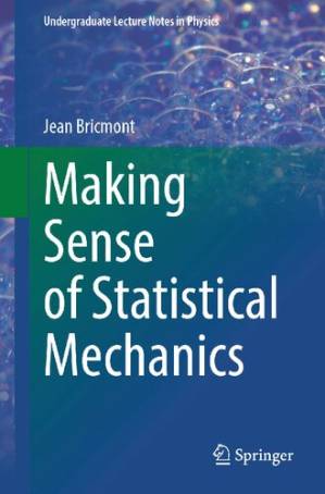 دانلود کتاب Making Sense of Statistical Mechanics (Undergraduate Lecture Notes in Physics)