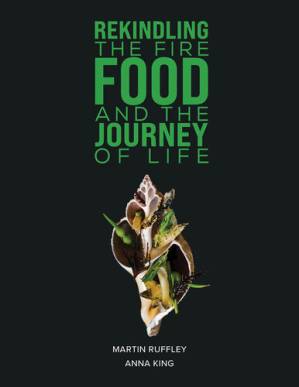 دانلود کتاب Rekindling the Fire: Food and The Journey of Life