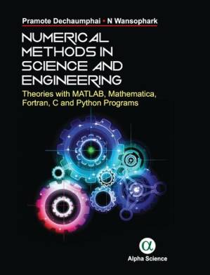 دانلود کتاب Numerical Methods in Science and Engineering Theories with MATLAB, Mathematica, Fortran, C and Python Programs