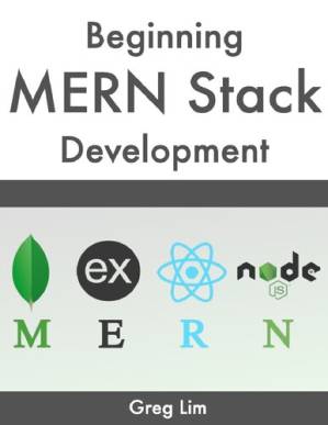 دانلود کتاب Beginning MERN Stack Development (MongoDB, Express, React, Node.js App)
