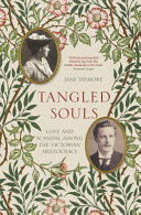 دانلود کتاب Tangled Souls : Love and Scandal Among the Victorian Aristocracy