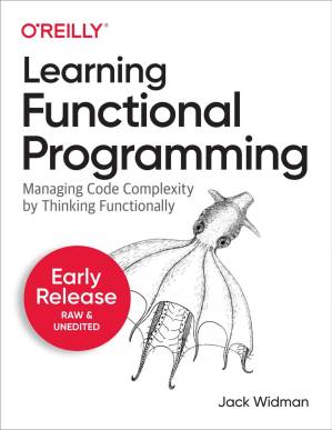 دانلود کتاب Learning Functional Programming (Third Early Release)
