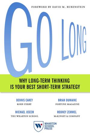 دانلود کتاب Go Long: Why Long-Term Thinking Is Your Best Short-Term Strategy