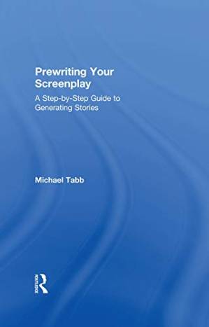 دانلود کتاب Prewriting Your Screenplay: A Step-by-Step Guide to Generating Stories