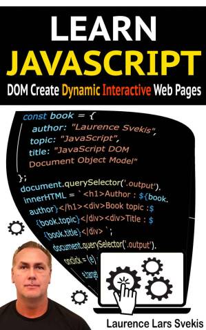 دانلود کتاب Learn JavaScript DOM Create Dynamic and Interactive Web Pages