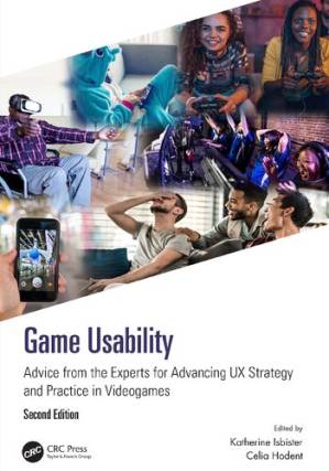 دانلود کتاب Game Usability: Advice from the Experts for Advancing UX Strategy and Practice in Videogames