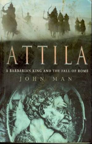 دانلود کتاب Attila the Hun A Barbarian King and the Fall of Rome