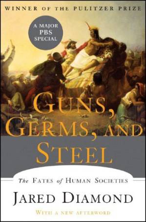 دانلود کتاب Guns, Germs and Steel The Fates of Human Societies