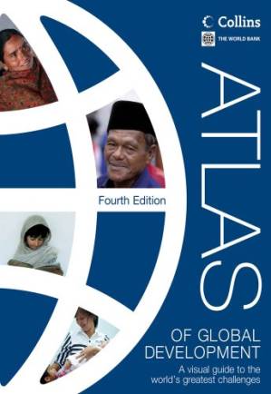 دانلود کتاب Atlas of Global Development: A Visual Guide to the World´s Greatest Challenges