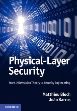 دانلود کتاب Physical-Layer Security: From Information Theory to Security Engineering