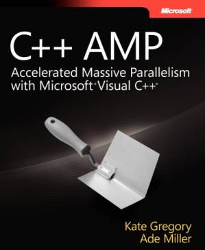 دانلود کتاب C++ AMP: Accelerated massive parallelism with Microsoft Visual C++