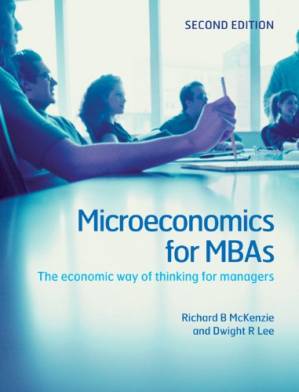 دانلود کتاب Microeconomics for MBAs : the economic way of thinking for managers
