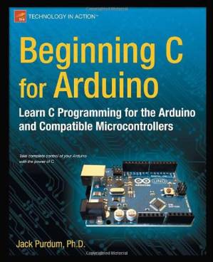 دانلود کتاب Beginning C for Arduino: Learn C programming for the Arduino