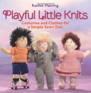 دانلود کتاب Playful Little Knits: Costumes and Clothes for a Simple Sewn Doll