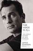 دانلود کتاب The Voice is All: The Lonely Victory of Jack Kerouac
