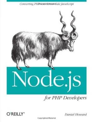 دانلود کتاب Node.js for PHP Developers: Porting PHP to Node.js