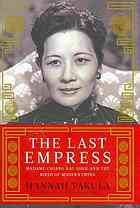 دانلود کتاب The Last Empress: Madame Chiang Kai-shek and the Birth of Modern China
