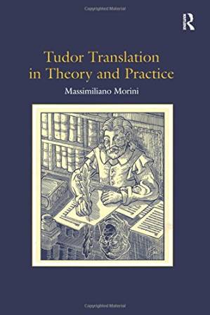 دانلود کتاب Tudor Translation in Theory and Practice