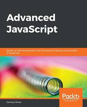 دانلود کتاب Advanced JavaScript: Speed up web development with the powerful features and benefits of JavaScript