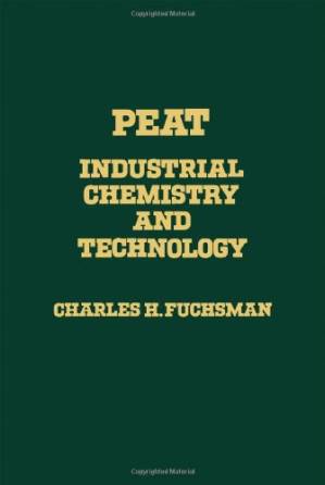 دانلود کتاب Peat: Industrial Chemistry and Technology
