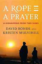 دانلود کتاب A rope and a prayer : a kidnapping from two sides