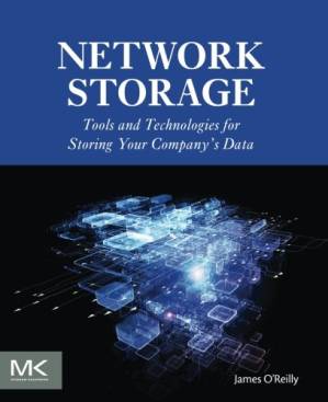 دانلود کتاب Network Storage: Tools and Technologies for Storing Your Company’s Data