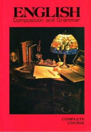 دانلود کتاب English Composition & Grammar: Complete Course