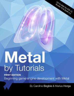 دانلود کتاب Metal by Tutorials (1st Edition) – 2018