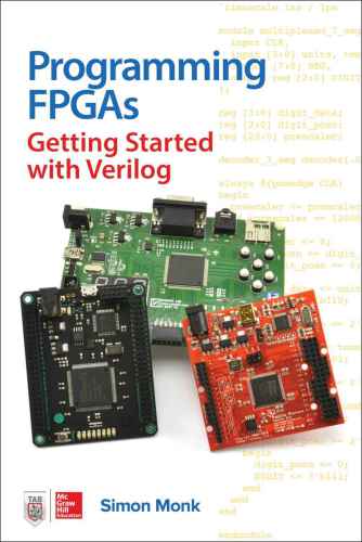 دانلود کتاب Programming FPGAs: Getting Started with Verilog