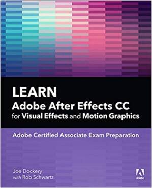 دانلود کتاب Learn Adobe After Effects CC for Visual Effects and Motion Graphics