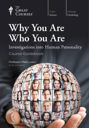 دانلود کتاب Why You Are Who You Are: Investigations into Human Personality