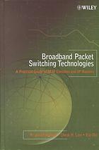 دانلود کتاب Broadband packet switching technologies : a practical guide to ATM switches and IP routers