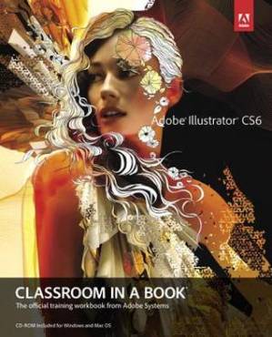 دانلود کتاب Adobe Illustrator CS6 Classroom in a Book: The Official Training Workbook from Adobe Systems [With CDROM]