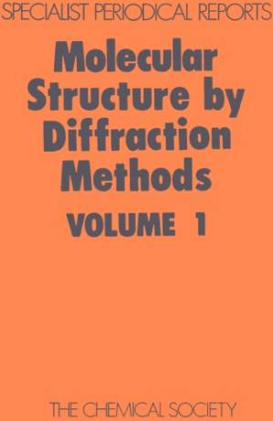 دانلود کتاب Molecular Structure by Diffraction Methods Volume 1