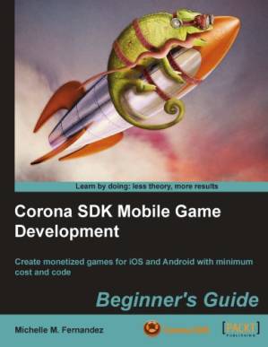 دانلود کتاب Corona SDK Mobile Game Development: Beginner’s Guide