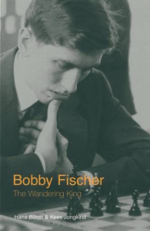 دانلود کتاب Bobby Fischer: The Wandering King
