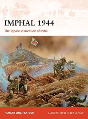دانلود کتاب Imphal 1944: The Japanese invasion of India