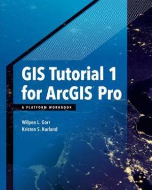 دانلود کتاب GIS Tutorial 1 for Arcgis Pro: A Platform Workbook